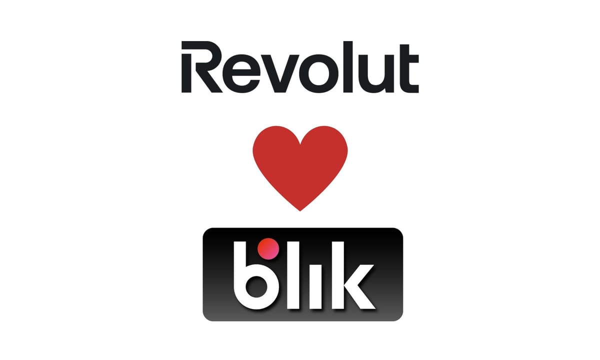 Blik + Revolut, a Game Changing Payment Expansion