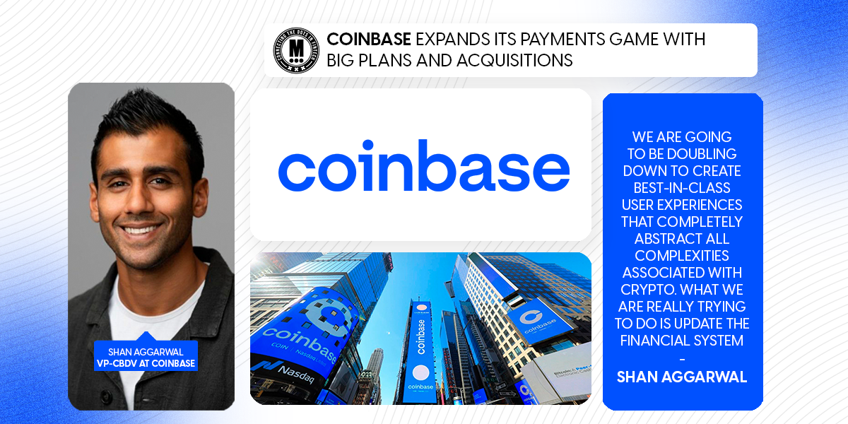 Coinbase Expands Its Payments Game with Big Plans and Acquisitions