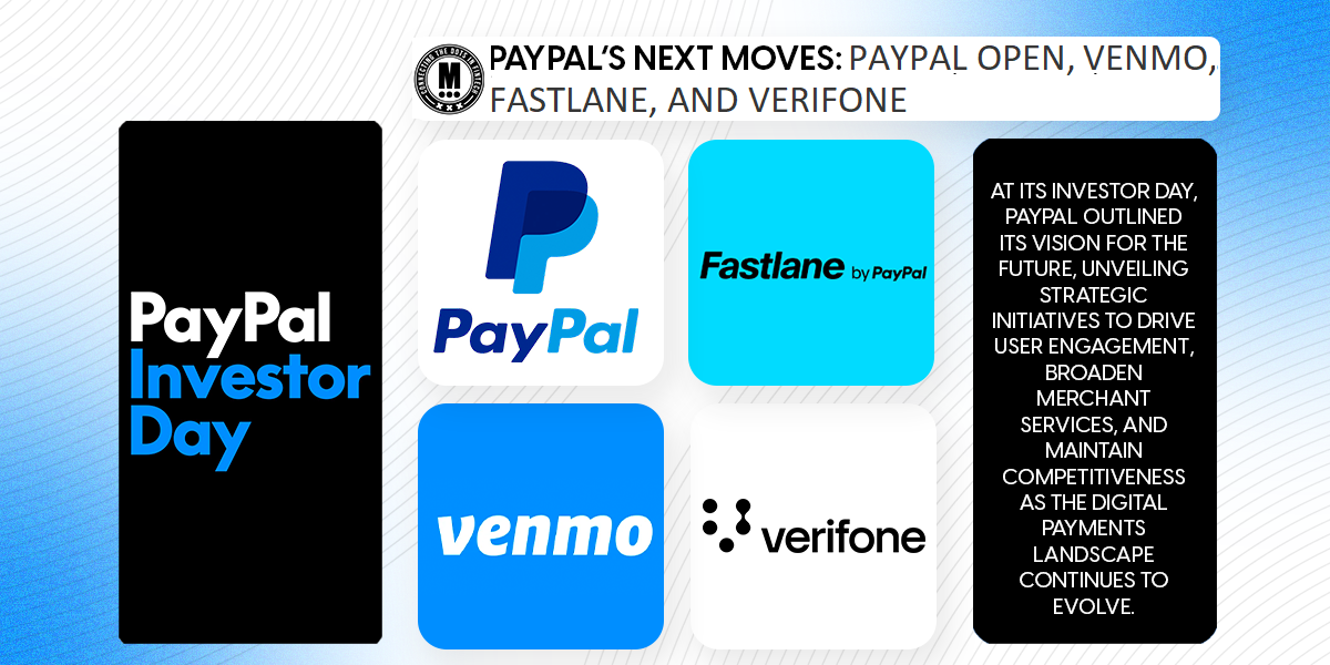 PayPal’s Next Moves: PayPal Open, Venmo, Fastlane, and Verifone