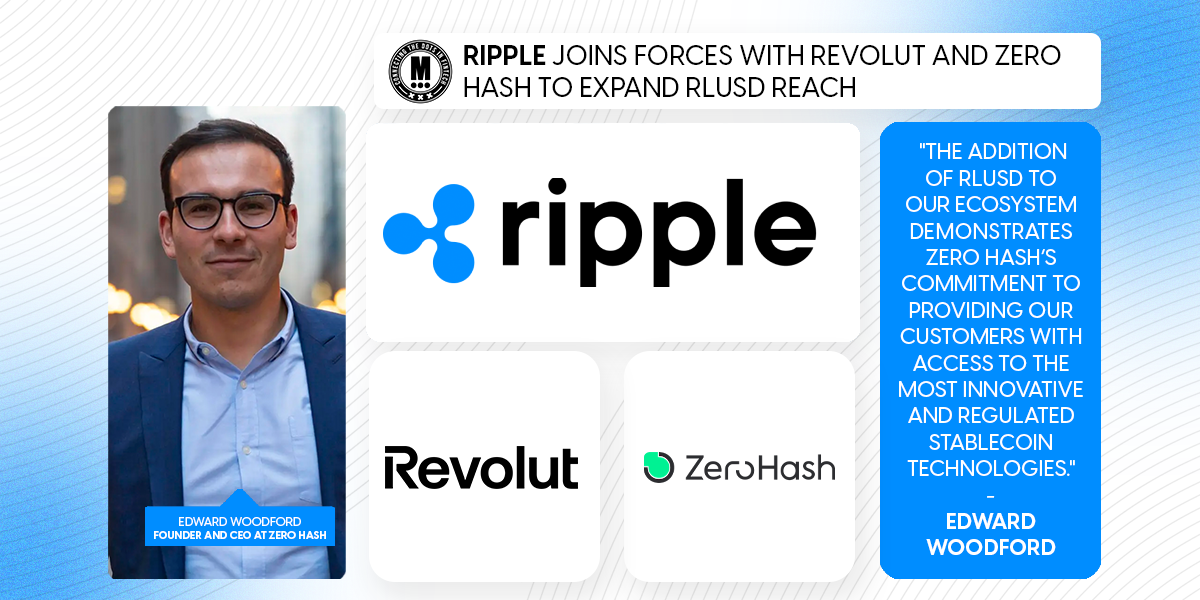 Ripple Joins Forces with Revolut and Zero Hash to Expand RLUSD Reach