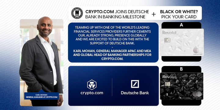 Crypto.com Joins Deutsche Bank in Banking Milestone + Black or White? Pick Your Card