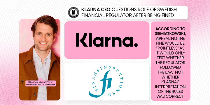 Klarna CEO Questions Role of Swedish Financial Regulator After Being Fined