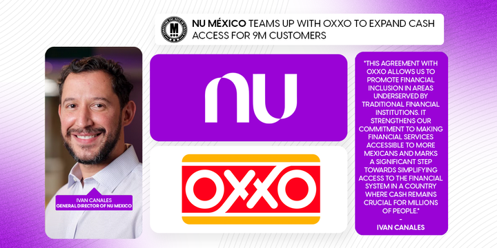 Nu México Teams Up with OXXO to Expand Cash Access for 9M Customers